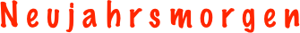 N e u j a h r s m o r g e n